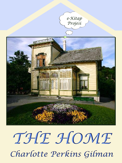 Title details for The Home by Charlotte Perkins Gilman - Wait list